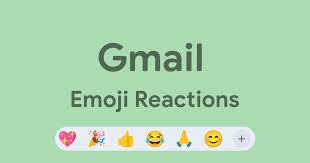 emoji reactions Gmail