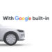cars with Google built-in